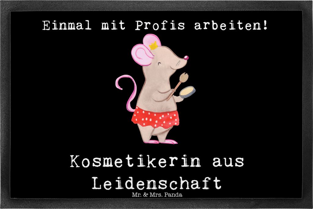 Mr. & Mrs. Panda Gummimatte Kosmetikerin Leidenschaft 40 x 60 cm - Schwarz - Geschenk, fußmatte, Spruch, Kosmetikstudio, Ausbildung, Schmutzfangma...