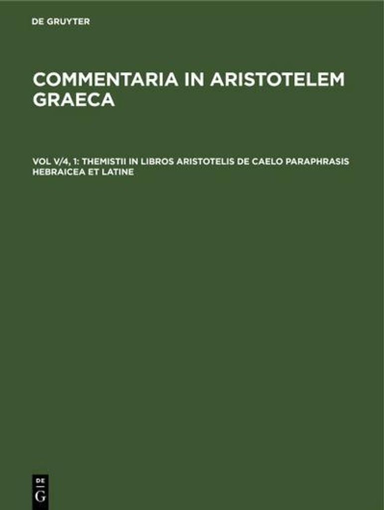 Themistii in libros Aristotelis De caelo paraphrasis hebraicea et latine