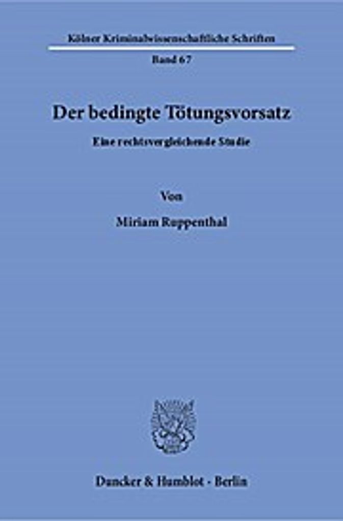 Der bedingte Tötungsvorsatz