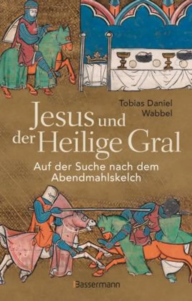 Recherche du Calice de la Cène : Livre Jésus et le Saint Graal