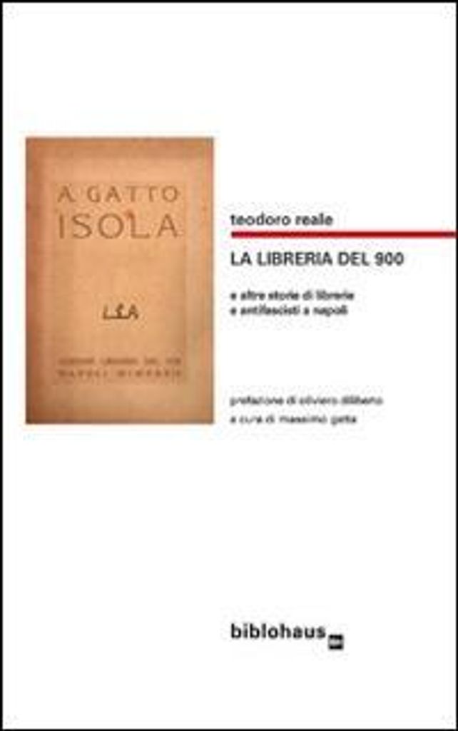 Reale, T: Libreria del '900 e altre storie di librerie e ant