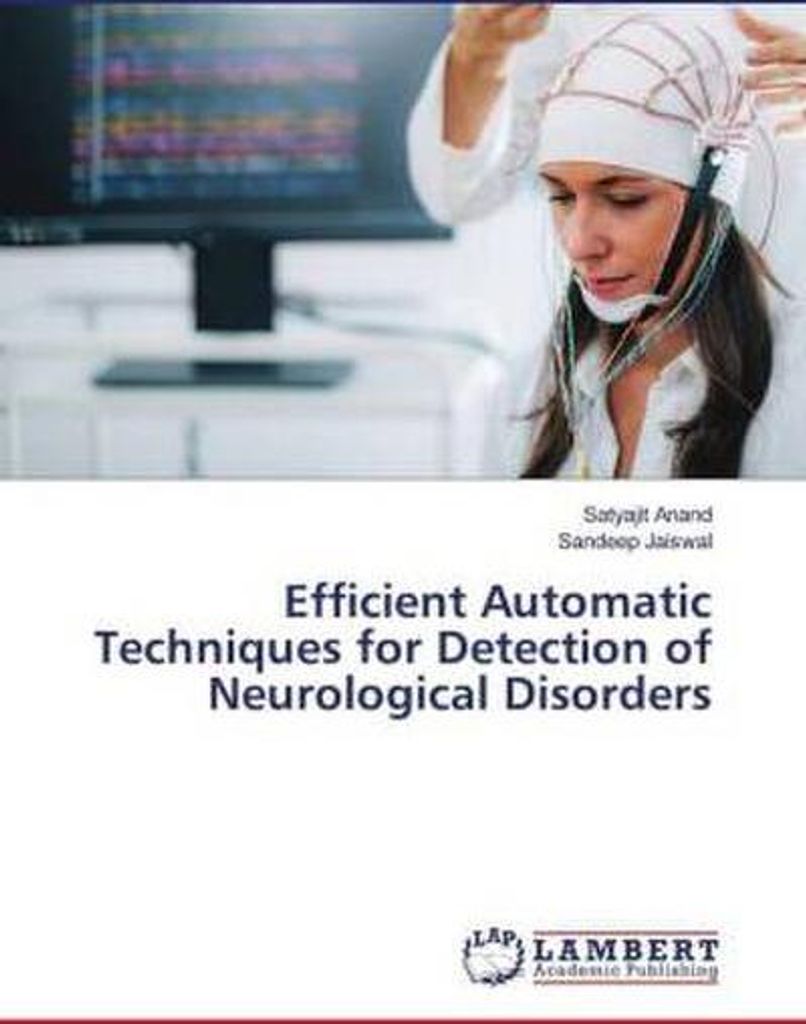 Efficient Automatic Techniques for Detection of Neurological Disorders