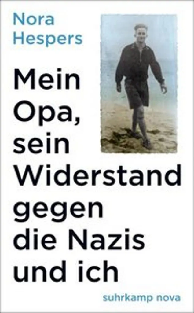 Livre Mein Opa sein Widerstand gegen die Nazis und ich récit historique