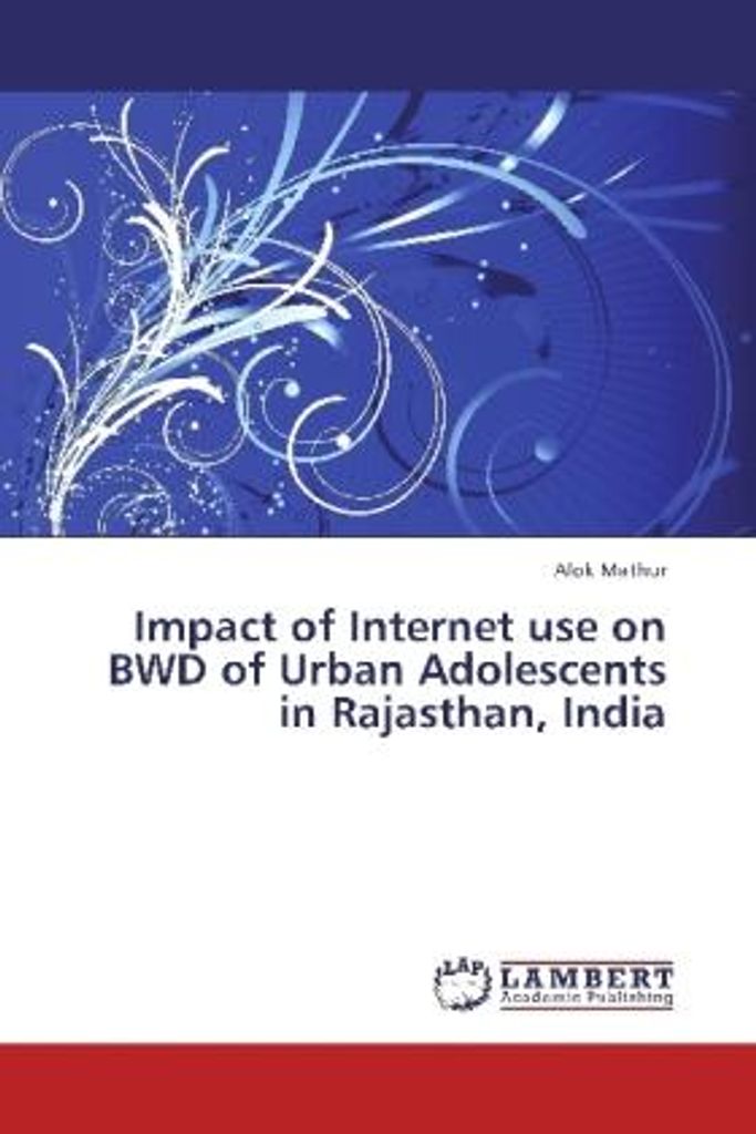 MATHUR, A: Impact of Internet use on BWD of Urban Adolescent