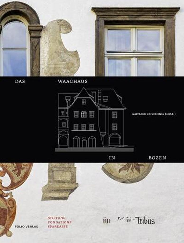 Das Waaghaus in Bozen