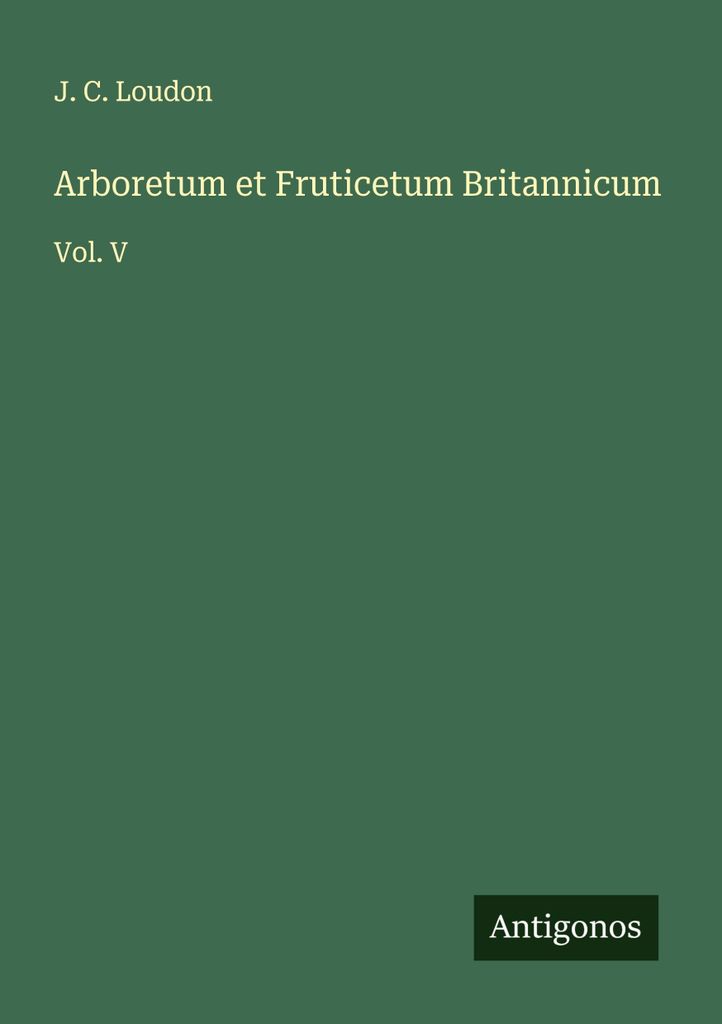 Arboretum et Fruticetum Britannicum
