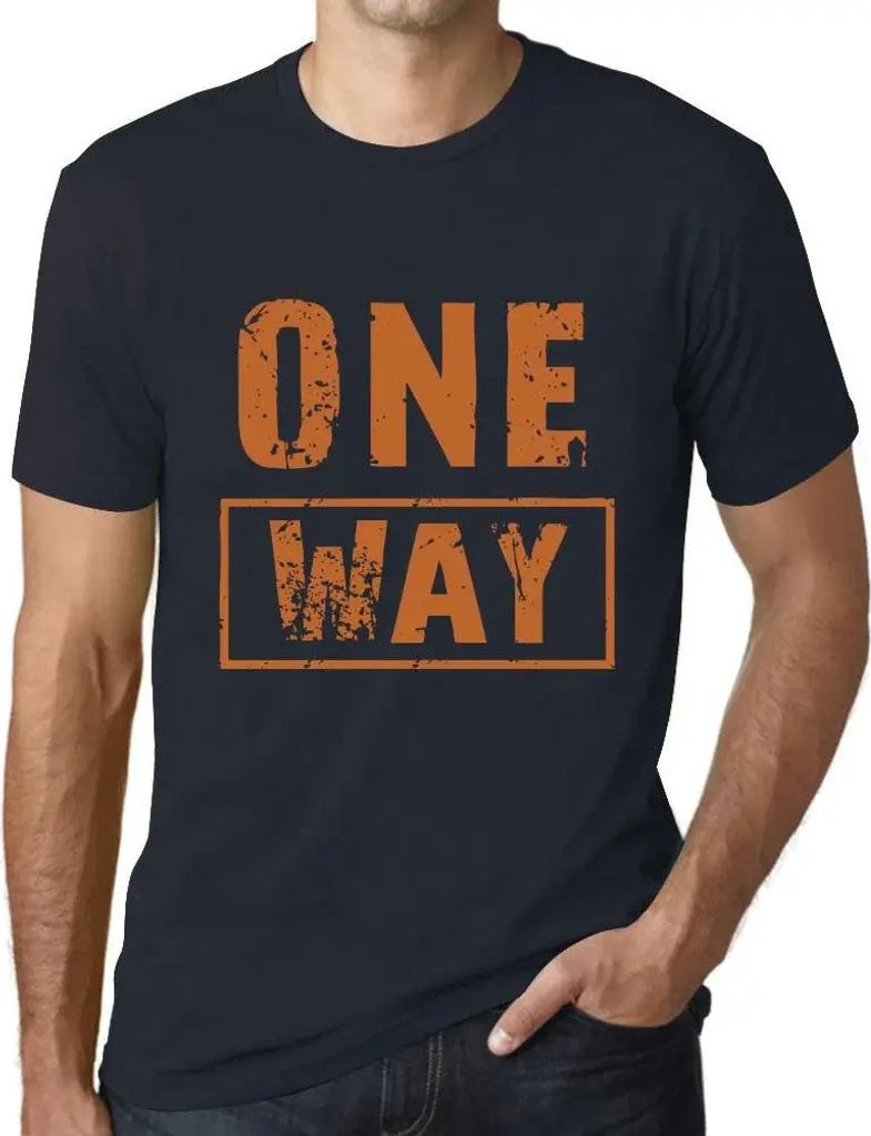 Herren Grafik T-Shirt Ein Weg – One Way – Öko-Verantwortlich Vintage Jahrgang Kurzarm Lustige Druck Geburtstag Geschenk Mann