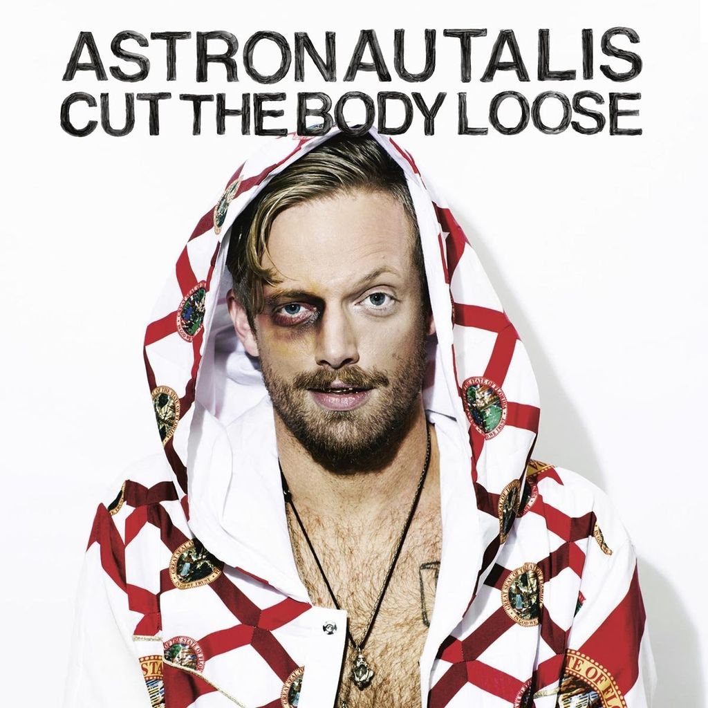 Astronautalis-Cut The Body Loose