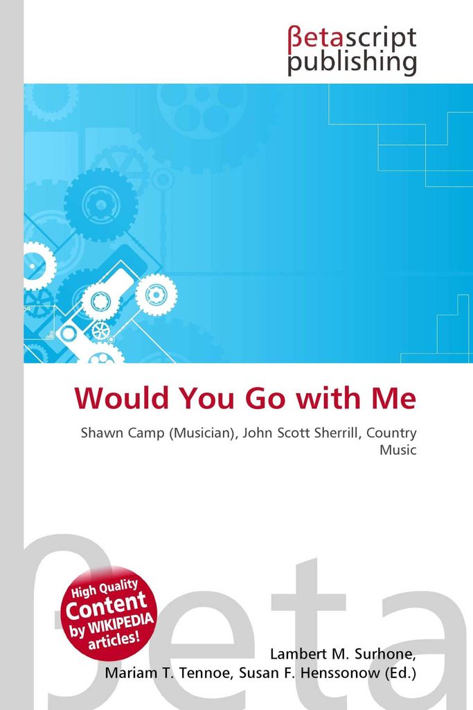 Would You Go with Me