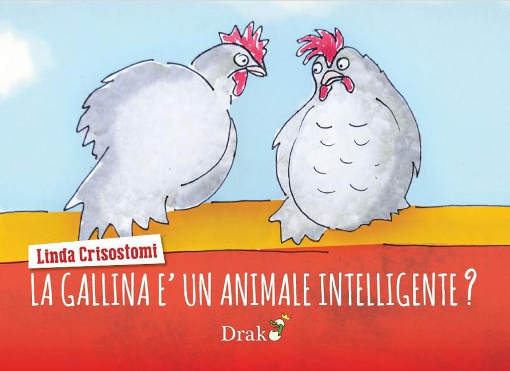 Crisostomi, L: Gallina è un animale intelligente?