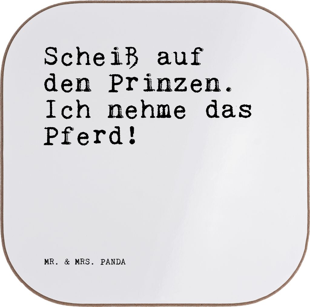 Mr. & Mrs. Panda Tischuntersetzer Scheiß auf den Prinzen.... - Weiß - Geschenk, gläseruntersetzer, Pferdebesitzer, Pferd, Single, Geburtstagsges...