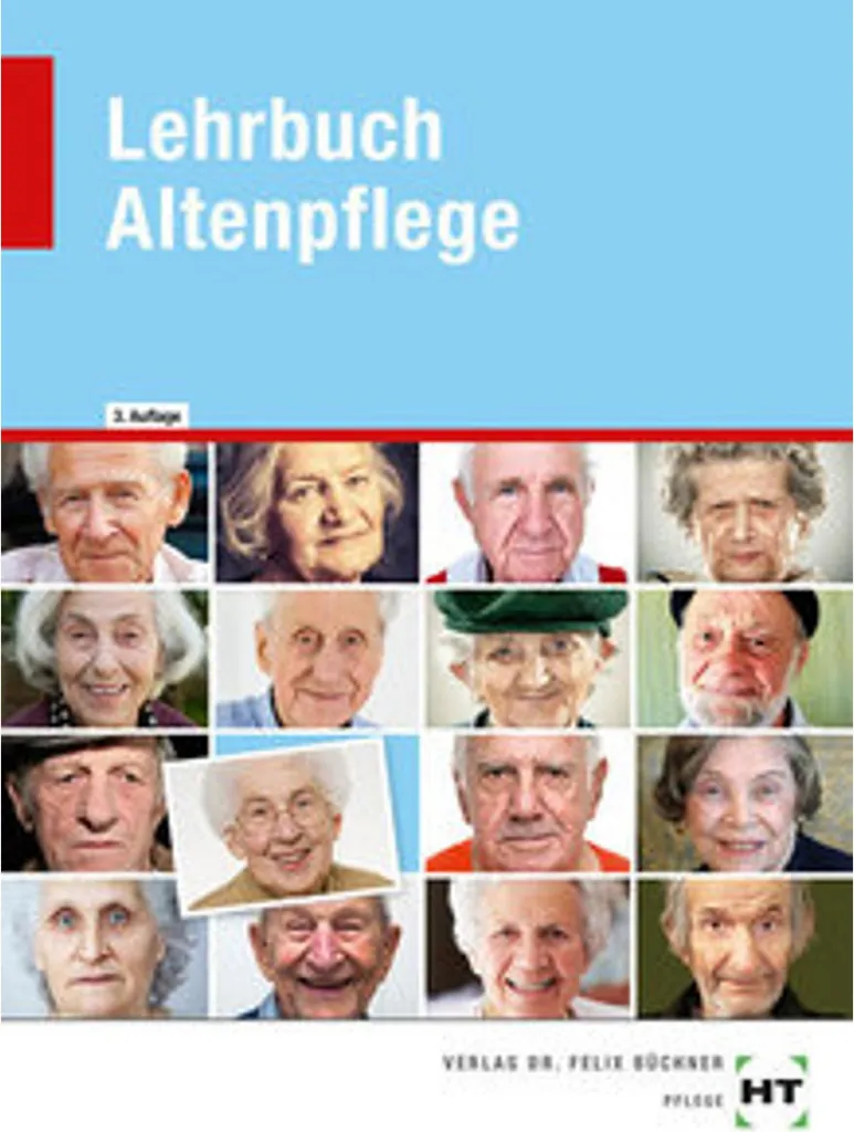 Lehrbuch Altenpflege : Manuel illustré avec protocoles de soins complets