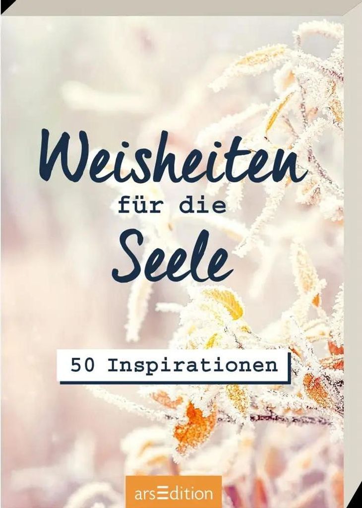 Weisheiten für die Seele
