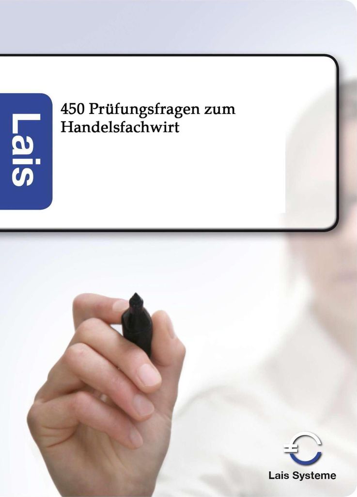 Handelsfachwirt - 450 Prüfungsfragen
