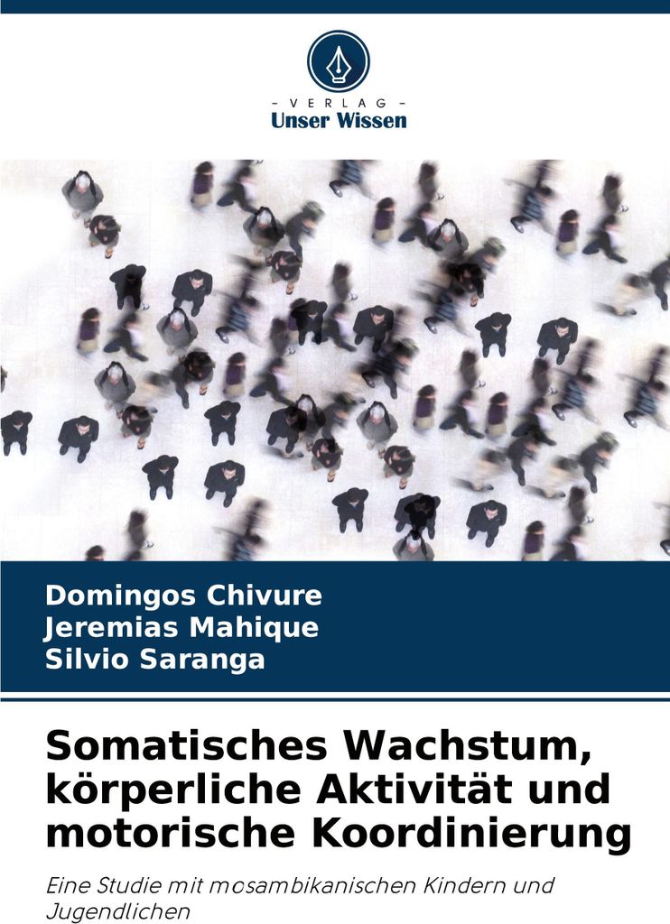 Somatisches Wachstum, körperliche Aktivität und motorische Koordinierung