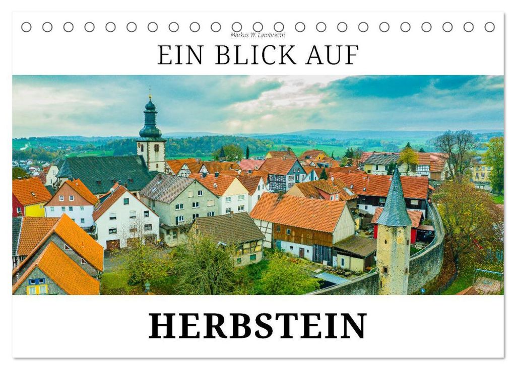 Ein Blick auf Herbstein (Tischkalender 2027 DIN A5 quer), CALVENDO Monatskalender