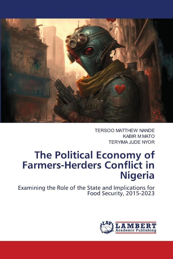 The Political Economy of Farmers-Herders Conflict in Nigeria