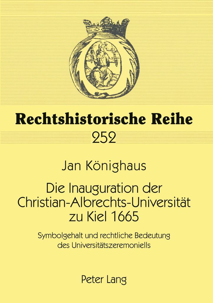Die Inauguration der Christian-Albrechts-Universität zu Kiel 1665