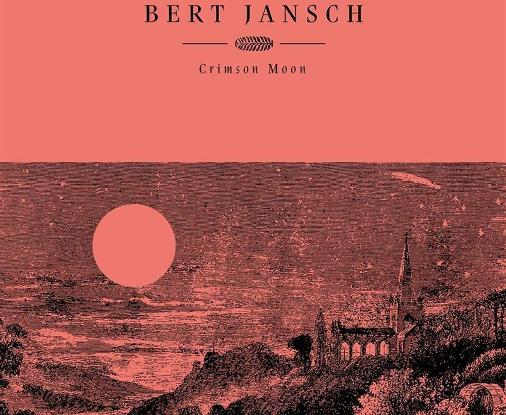 Bert Jansch – Crimson Moon Vinyl
