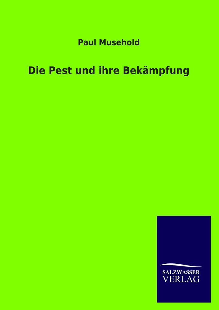 Die Pest und ihre Bekämpfung