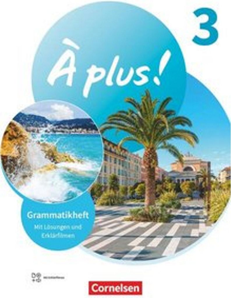 À plus ! 1. und 2. Fremdsprache. Band 3 - Grammatikheft mit Erklärfilmen
