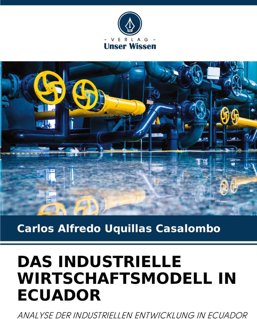 Das Industrielle Wirtschaftsmodell In Ecuador