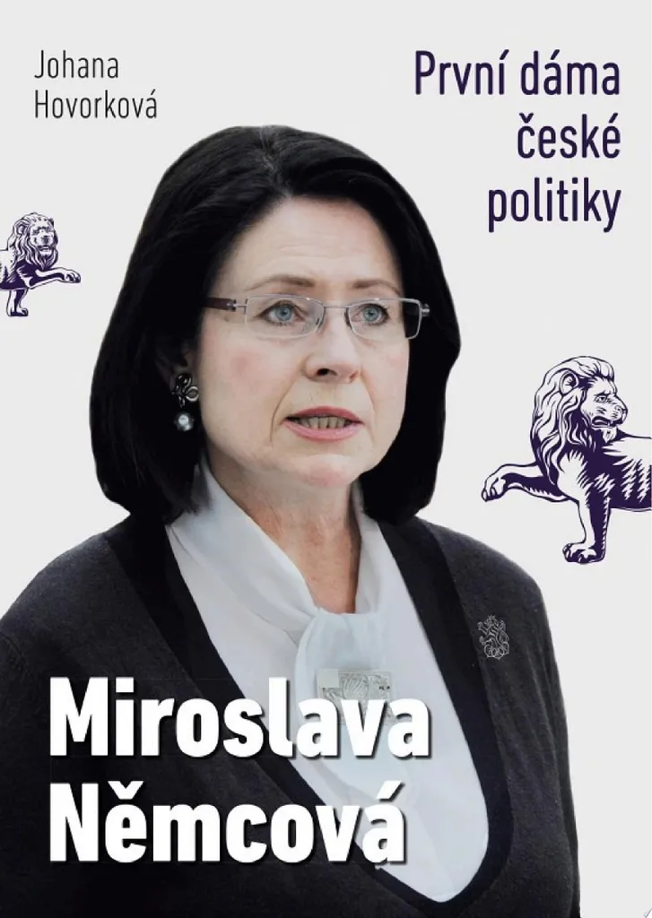 Biographie de Miroslava Němcová : la politique tchèque au féminin, 1 vol.