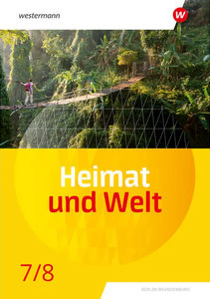 Heimat und Welt 7 / 8 Schulbuch pour Berlin et Brandebourg - Géographie