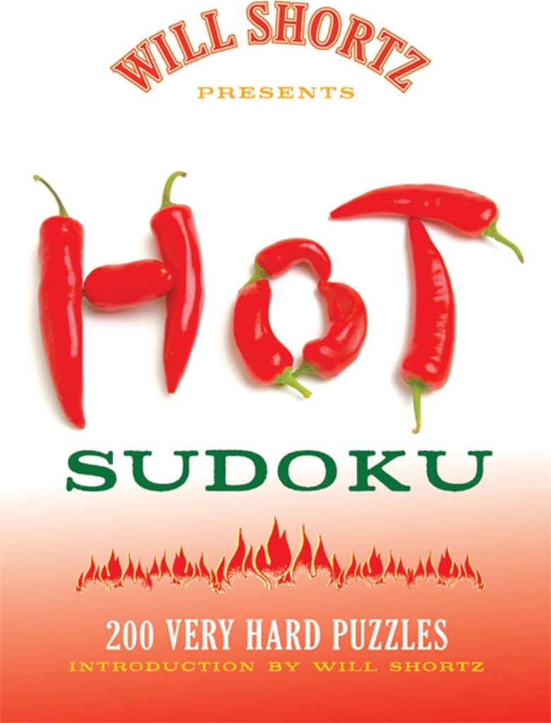 Will Shortz Presents Hot Sudoku: 200 Very Hard Puzzles