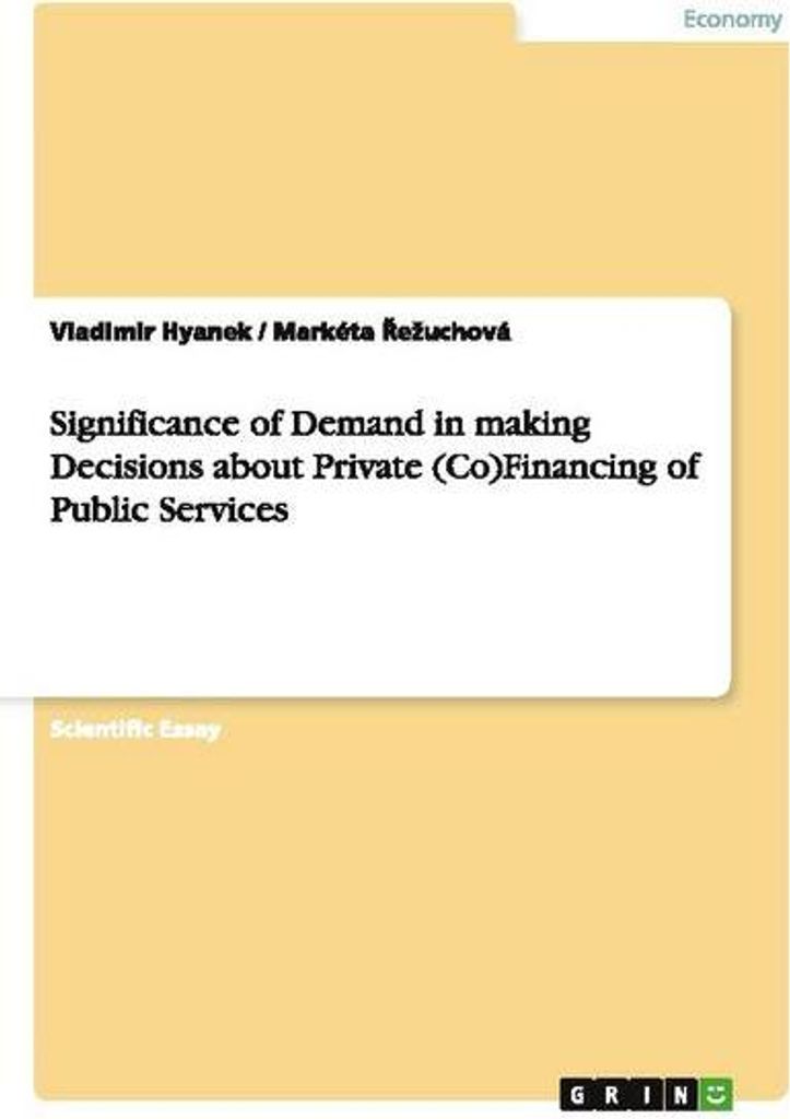 Significance of Demand in making Decisions about Private (Co)Financing of Public Services