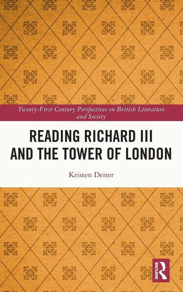 Reading Richard III and the Tower of London