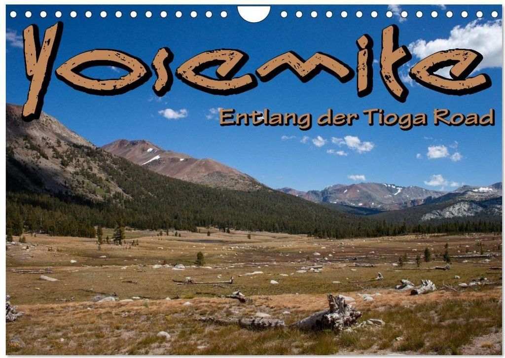 Yosemite, Entlang der Tioga Road (Wandkalender 2026 DIN A4 quer), CALVENDO Monatskalender