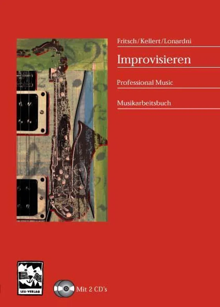 Improvisieren : Ne Soyez Plus Bloqué sans Partition avec 2 CDs