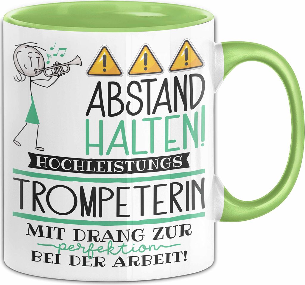 Trompeterin Tasse Geschenk Lustig Abstand Halten Hochleistungs-Trompeterin Mit Drang Zur Perfektion Bei Der Arbeit (Grün)
