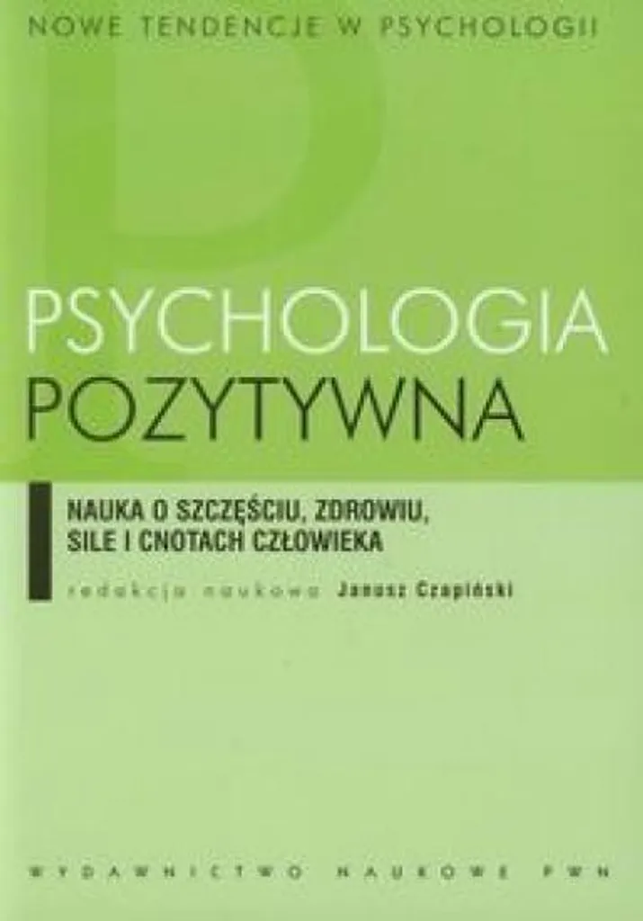 Livre Psychologia pozytywna : fondements de la psychologie positive