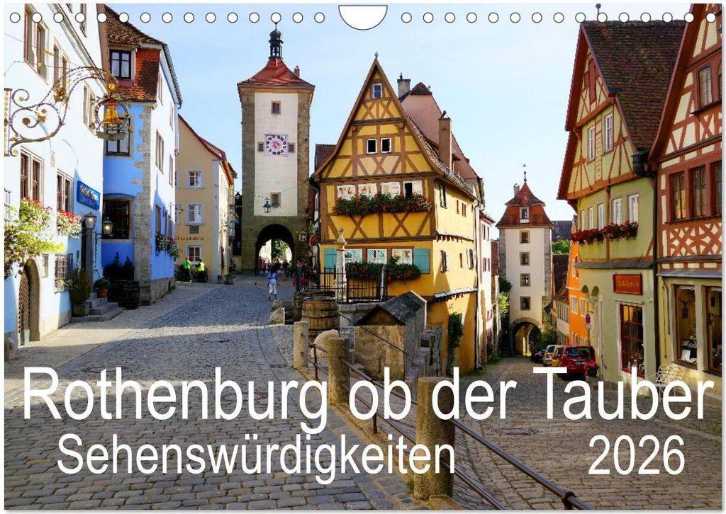 Rothenburg ob der Tauber. Sehenswürdigkeiten. (Wandkalender 2026 DIN A4 quer), CALVENDO Monatskalender