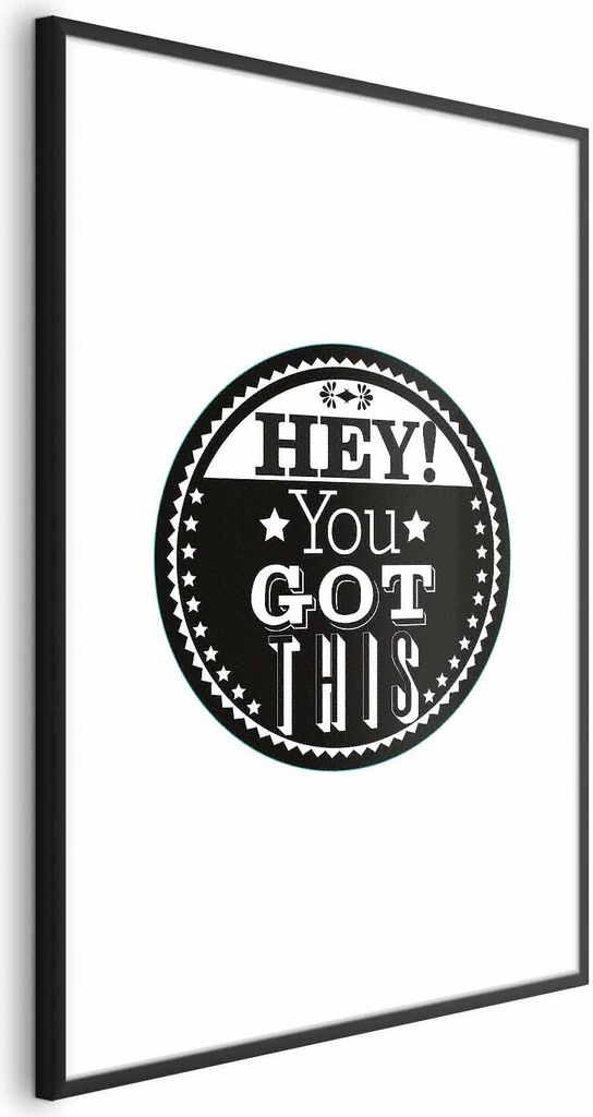Posterpapier Poster - Hey! You Got This 21x30 cm Text n-A-0762-ao-a