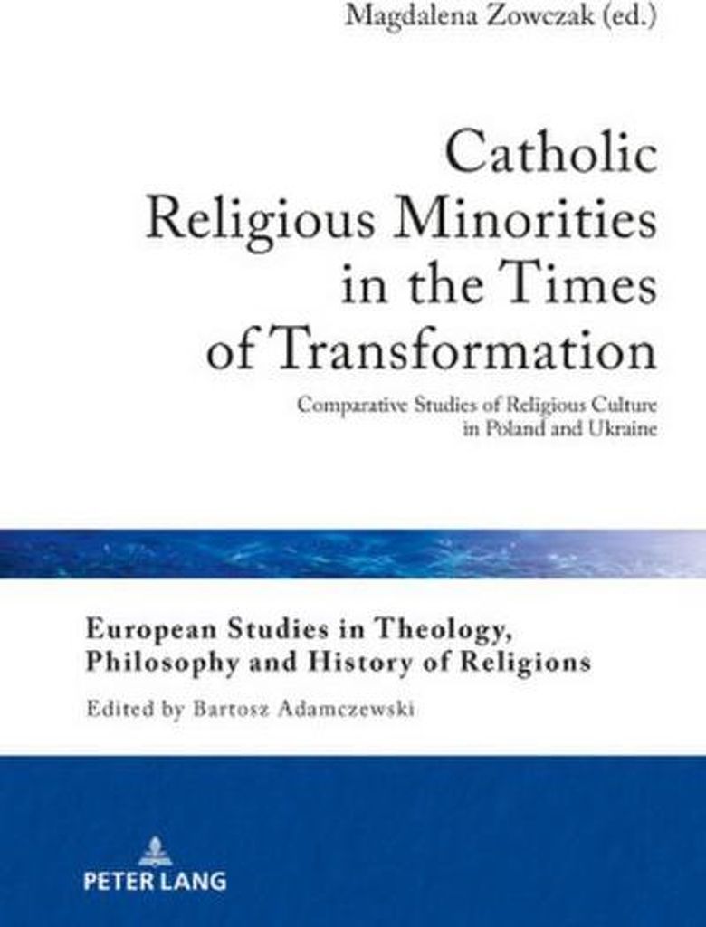Catholic Religious Minorities in the Times of Transformation
