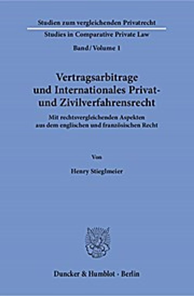Vertragsarbitrage und Internationales Privat- und Zivilverfahrensrecht.