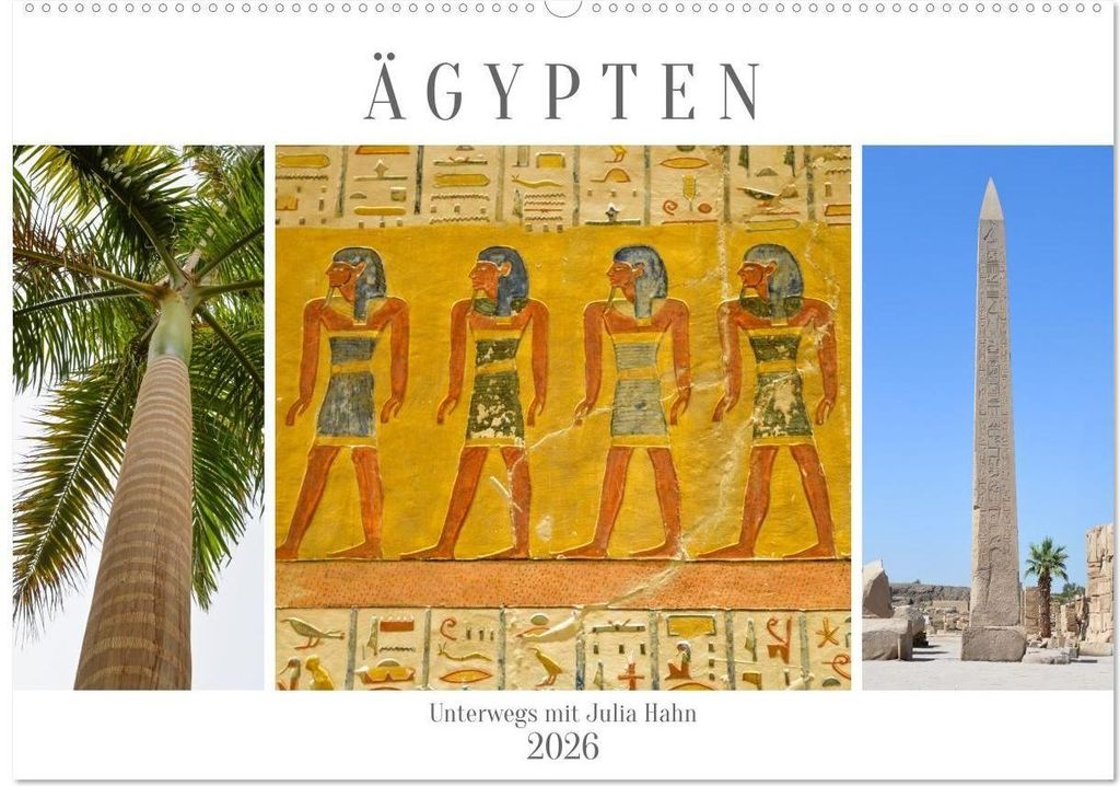 Ägypten - unterwegs mit Julia Hahn (Wandkalender 2026 DIN A2 quer), CALVENDO Monatskalender