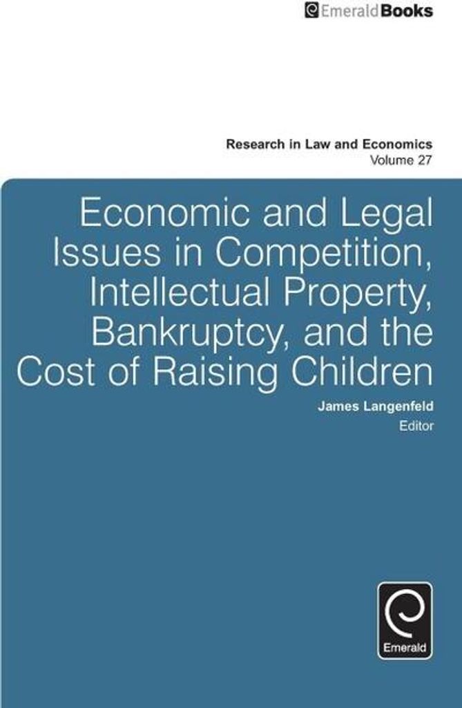 Economic and Legal Issues in Competition, Intellectual Property, Bankruptcy, and the Cost of Raising Children