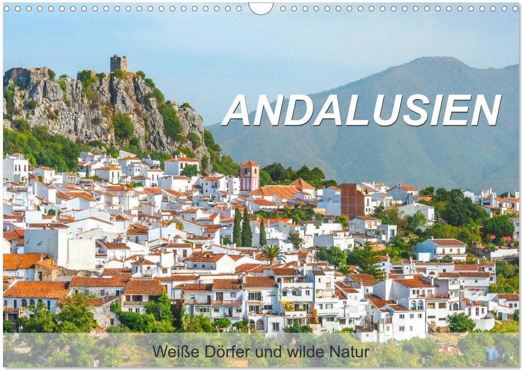 Andalusien - Weiße Dörfer und wilde Natur (Wandkalender 2026 DIN A3 quer), CALVENDO Monatskalender