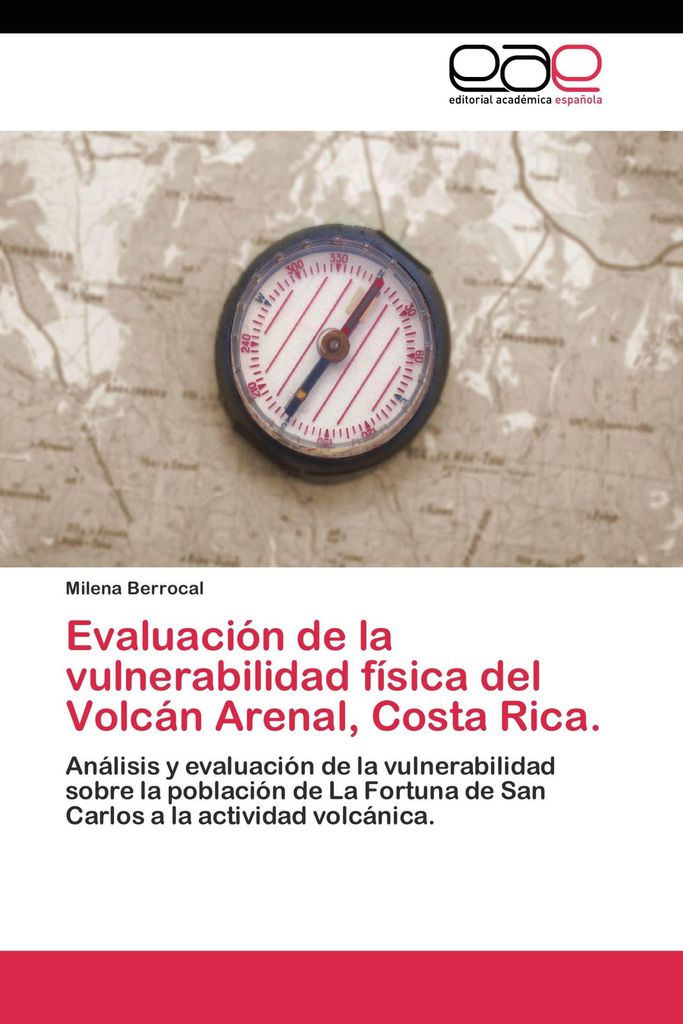 Evaluación de la vulnerabilidad física del Volcán Arenal, Costa Rica