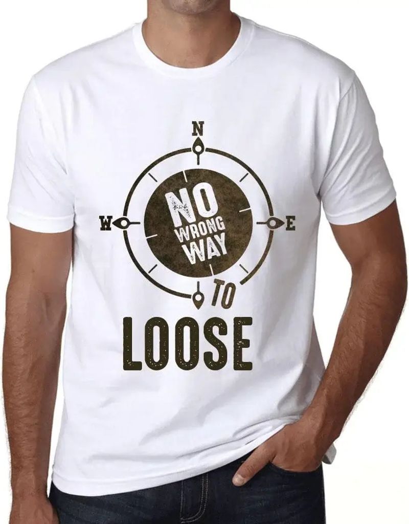Herren Grafik T-Shirt Kein falscher Weg zu verlieren – No Wrong Way To Loose – Öko-Verantwortlich Vintage Jahrgang Kurzarm Lustige Druck Gebur...