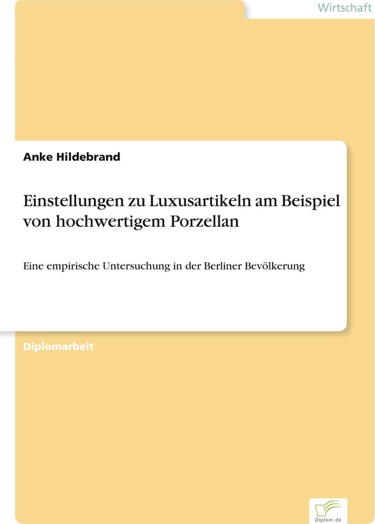 Einstellungen zu Luxusartikeln am Beispiel von hochwertigem Porzellan
