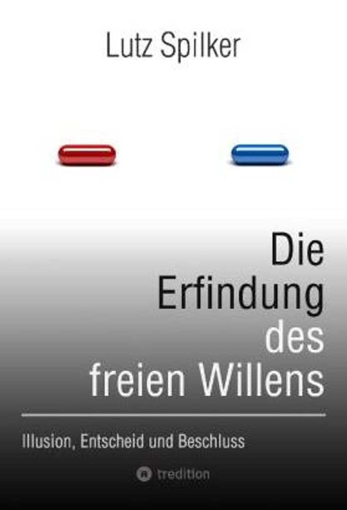 Die Erfindung des freien Willens