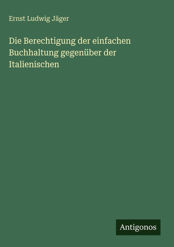 Jäger, E: Berechtigung der einfachen Buchhaltung gegenüber d