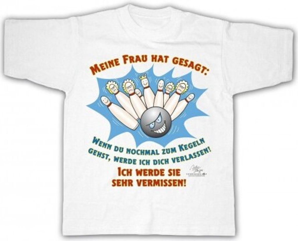 T-Shirt uni mit Aufdruck - MEINE FRAU HAT GESAGT... - 09471 Produktbild 