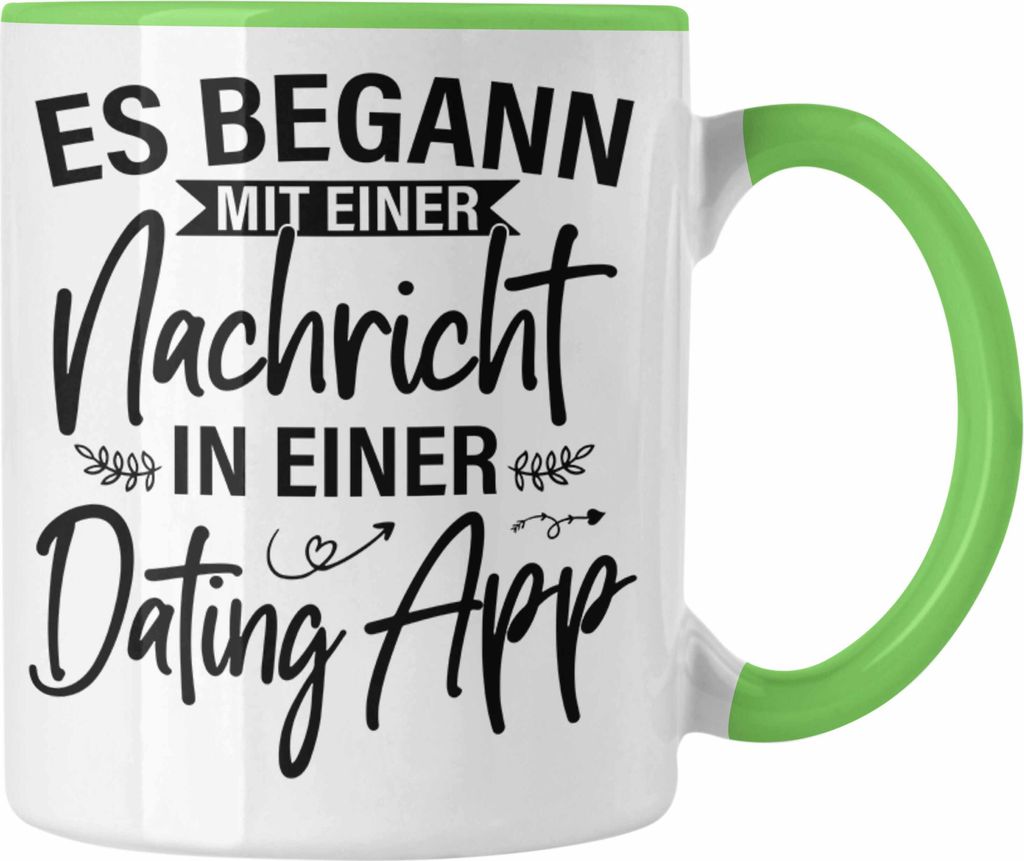 Trendation - Es Begann Mit Einer Nachricht In Einer Dating App Valentinstag Tasse Geschenk Für Ihn Sie Paare Geschenkidee Freund Freundin Jahresta...