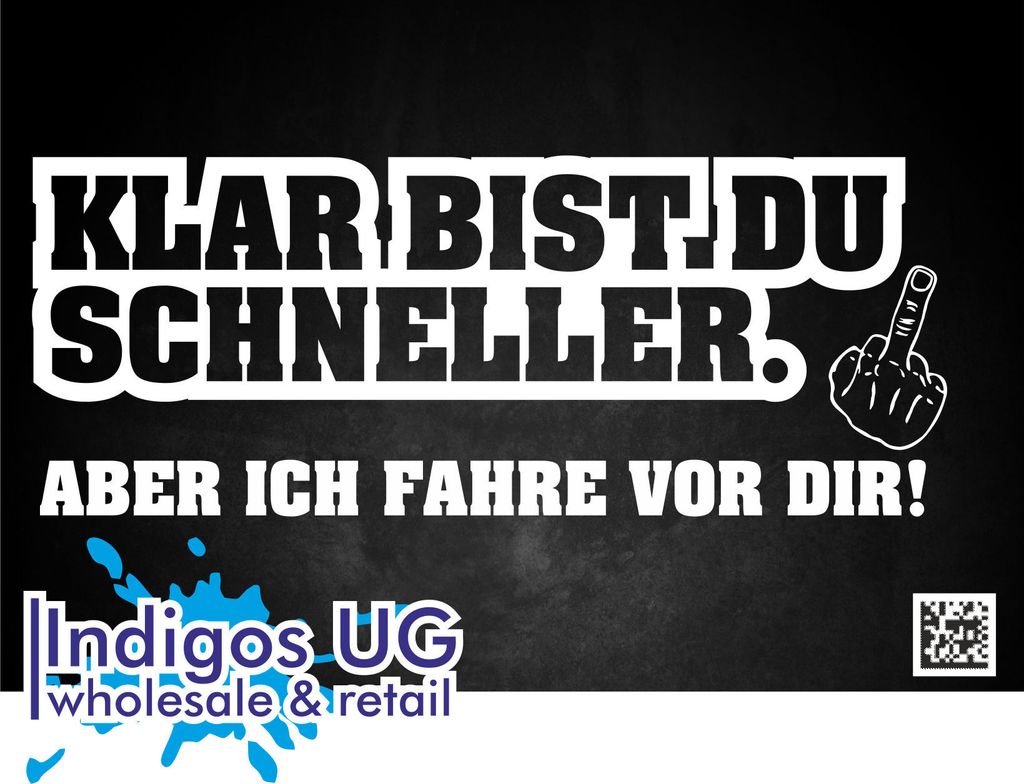 Aufkleber / Autoaufkleber - JDM / Die cut / Auto / OEM - Klar bist du schneller! Aber ich fahre vor Dir! - 200x79mm weiß - Heckscheibe / Heckschei...